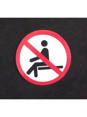 10/$10 No Sitting Sign Sticker 2" (Q)